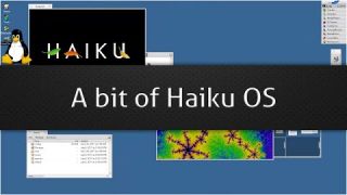 A bit of Haiku OS (The OS to look out for )